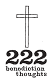 222 Benediction Thoughts