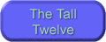 The Tall Twelve